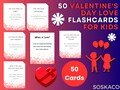 50 Valentine's Day Love Flashcards for Kids, Teach Kindness, Emotional Learning, Perfect for Classroom, Printable Valentine Flashcards